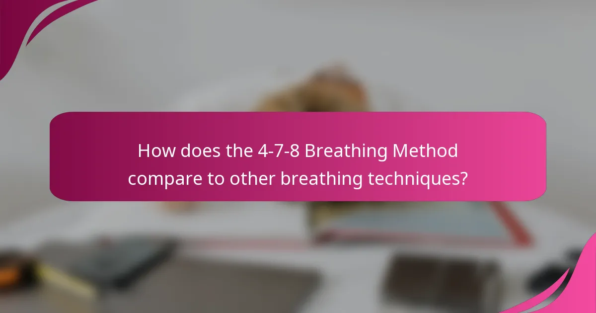 How does the 4-7-8 Breathing Method compare to other breathing techniques?