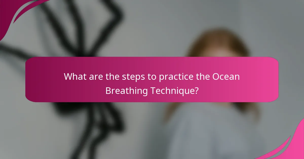 What are the steps to practice the Ocean Breathing Technique?